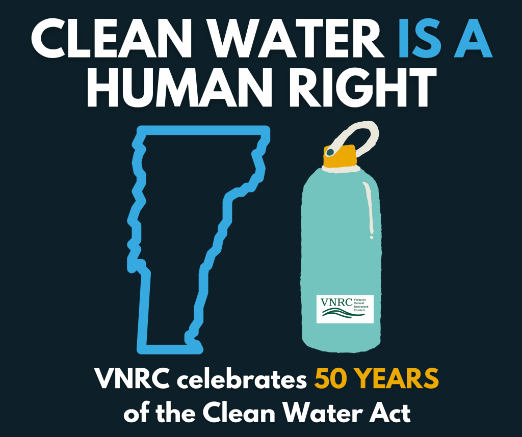 Clean water is a human right - VNRC celebrates 50 years of the Clean Water Act